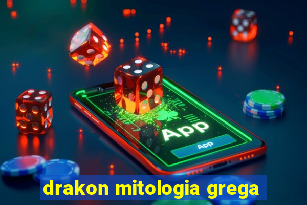 drakon mitologia grega